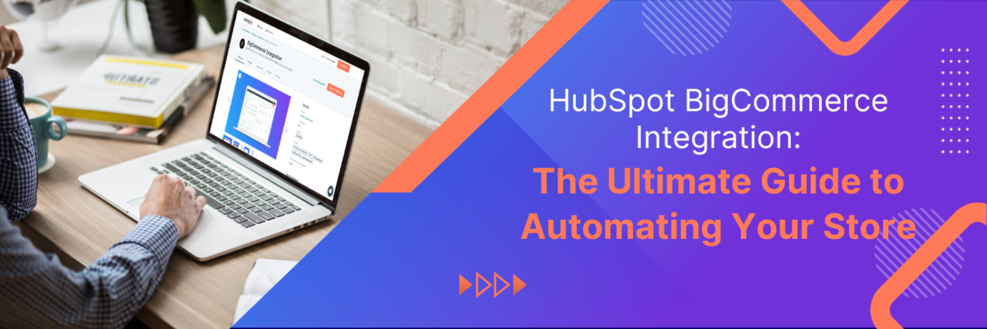 HubSpot BigCommerce Integration