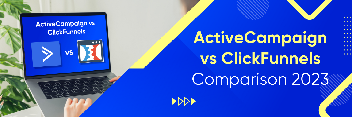 ActiveCampaign vs ClickFunnels Comparison 2023