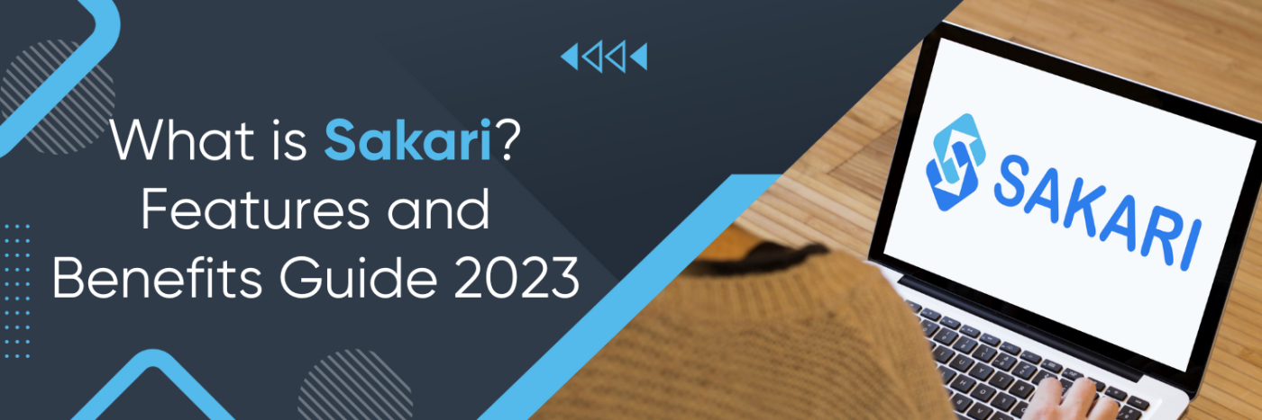 What is Sakari? Features and Benefits Guide 2023