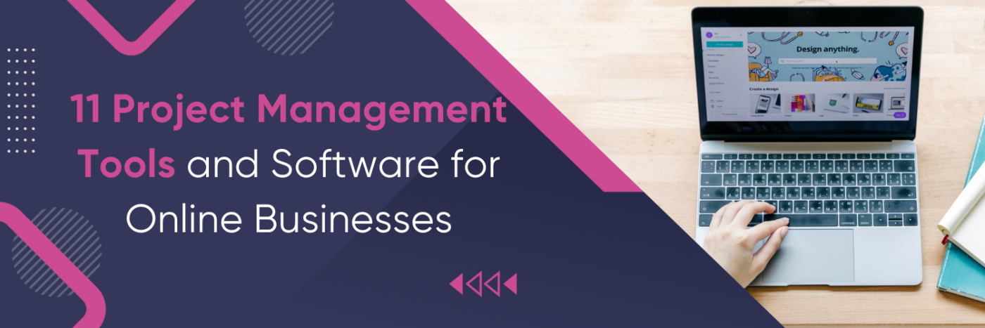 11 Best Project Management Tools and Software for Online Businesses