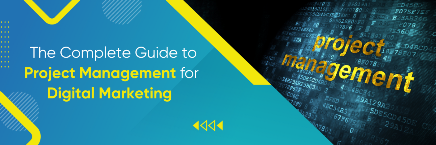 The-Complete-Guide-to-Project-Management-for-Digital-Marketing