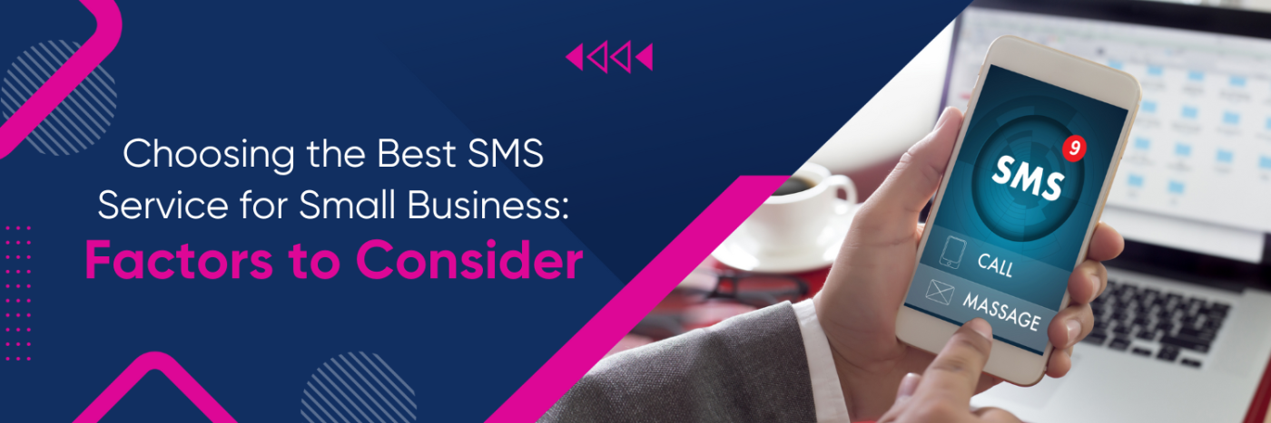 Choosing the Best SMS Service for Small Business: Factors to Consider