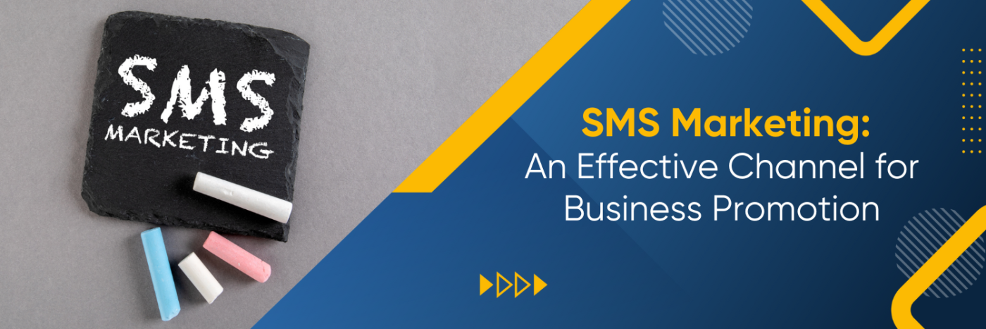 SMS Marketing: An Effective Channel for Business Promotion