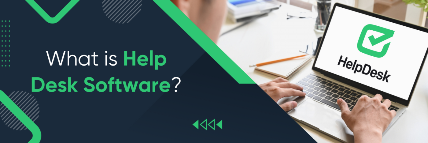 What Is Help Desk Software?