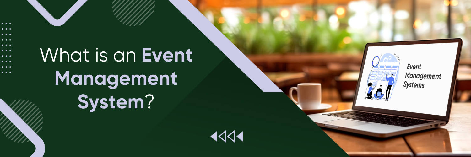 What is an Event Management System?